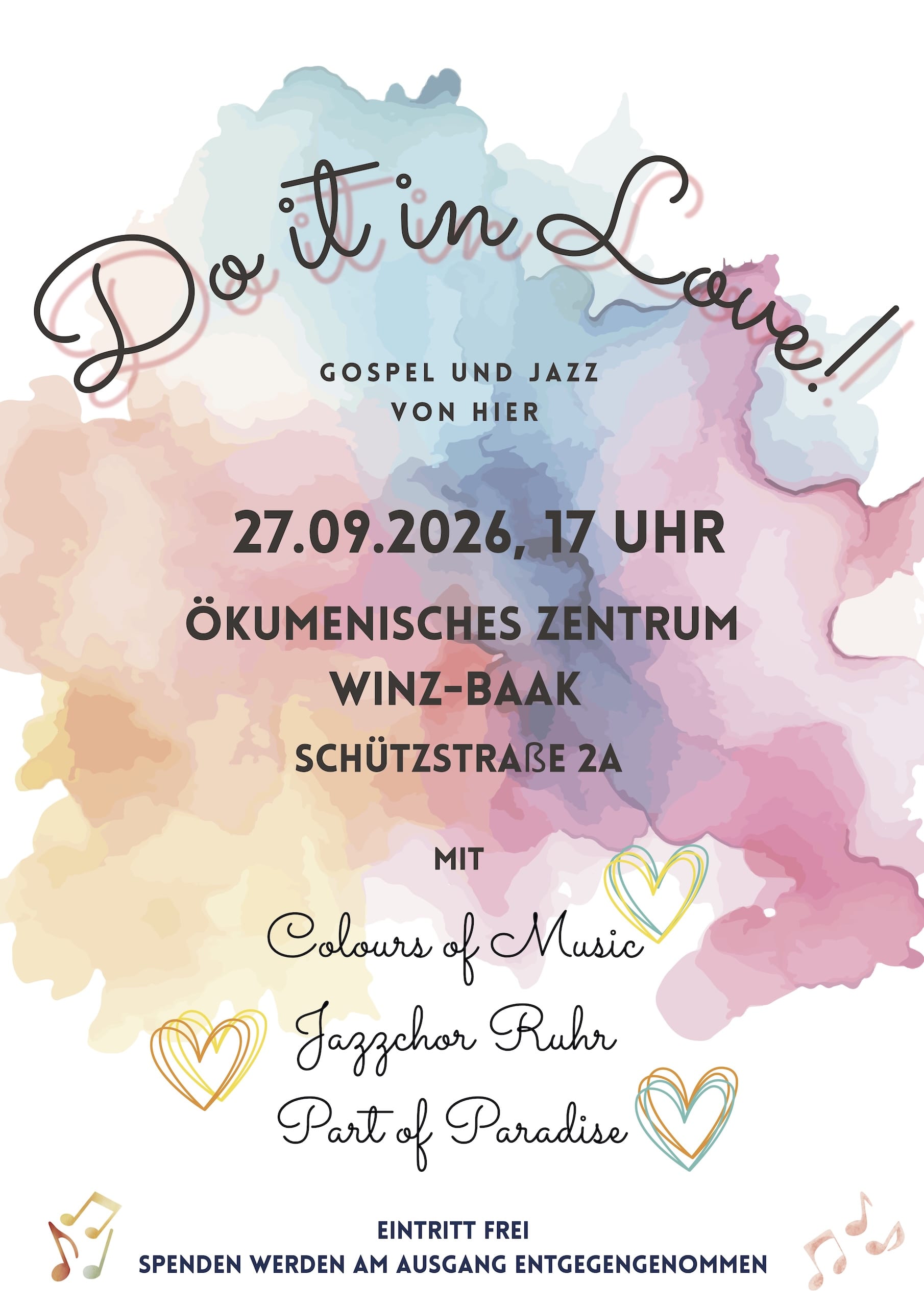 Konzertflyer mit dem Titel „Do it in love“. Gospel und Jazz von hier. 27.09.2026, 17 UHr Ökumenisches Zentrum Winz-Baak Schützstraße 2A mit Colours of Music, Jazzchor Ruhr, Part of Paradise. Eintritt frei, Spenden werden am Ausgang entgegengenommen.